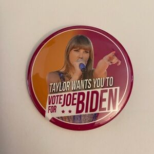 Taylor wants you to Vote for Joe Biden Button